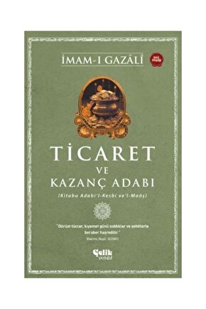 Ticaret ve Kazanç Adabı   İmam ı Gazali