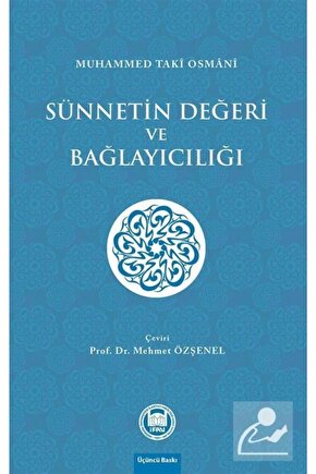 Sünnetin Değeri Ve Bağlayıcılığı - Muhammed Taki Osmani
