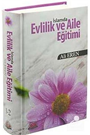 İslamda Evlilik ve Aile Eğitimi (2. Hamur) (Ciltli)  Sağlam Yayınevi  Ali Eren