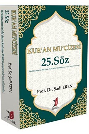 Kuran Mucizesi 25. Söz Şadi Eren