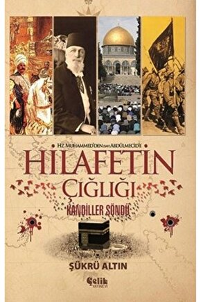 Hz. Muhammedden (SAV) Abdülmecide Hilafetin Çığlığı-Korunaklı Poşetle