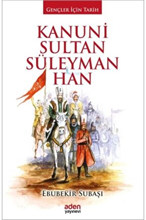 Kanuni Sultan Süleyman Han Aden Yayınevi kitap