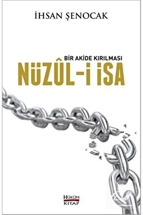 Bir Akide Kırılması Nüzul-i İsa