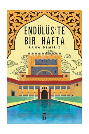 Endülüste Bir Hafta - Rana Demiriz