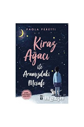 Kiraz Ağacı İle Aramızdaki Mesafe