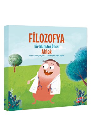 Filozofya Bir Mutluluk Ülkesi - Ahlak
