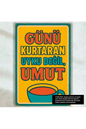 günü kurtaran umut kahve fincanı komik esprili duvar yazıları retro ahşap poster tablo
