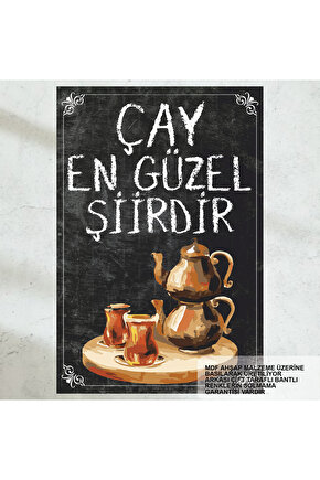 ÇAY en güzel şiiridir. güzel çay sözler ev mutfak kafe dekorasyon tablo retro ahşap poster