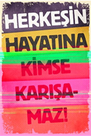 Herkesin Hayatına Kimse Karışamaz Retro Ahşap Poster