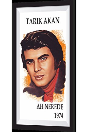 Tarık Akan Ah Nerede Yeşilçam Çerçeve Görünümlü Retro Ahşap Poster
