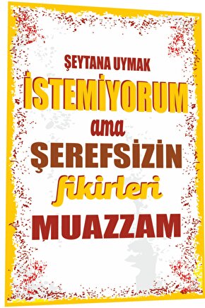 Duvar Yazıları Şeytana Uymak Istemiyorum Ama Retro Ahşap Poster 784