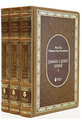 Şemail-i Şerif Şerhi (3 Kitap Takım)