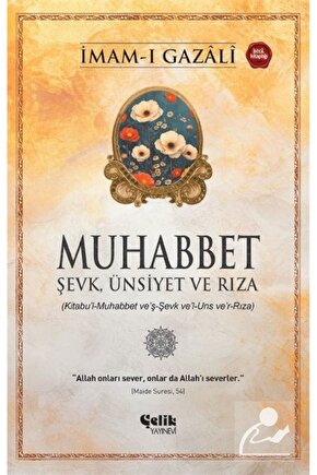 Muhabbet & Şevk, Ünsiyet ve Rıza