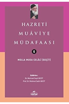 Hazreti Muaviye Müdafaası  Molla Musa Celali   9786057279422