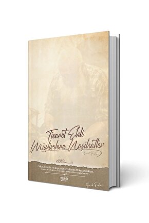 Ticaret Ehli Müslimlere Nasihatler - Faruk Furkan