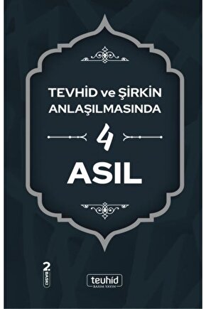 Tevhid Ve Şirkin Anlaşılmasında 4 Asıl