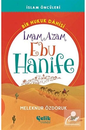Bir Hukuk Dahisi İmam Azam Ebu Hanife