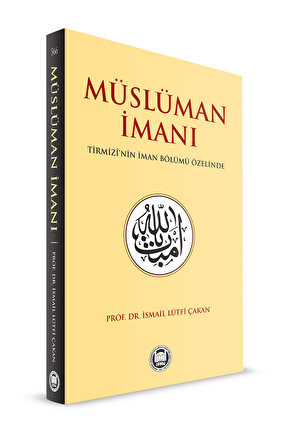 Musluman Imanı Tirmizî’nin Iman Bölumu Özelinde
