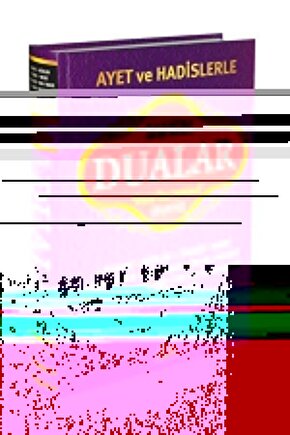 Ayet ve Hadislerle Sahih Dualar Dua ile Tedavi, Rukye