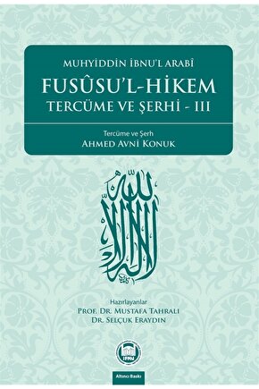 Fususu’l-hikem Tercüme Ve Şerhi 3 - Muhyiddin Ibnu’l Arabi 9789755480398
