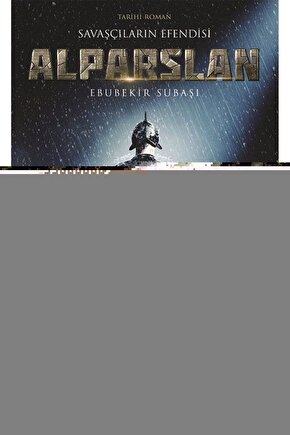 Alparslan - Savaşçıların Efendisi Ebubekir Subaşı