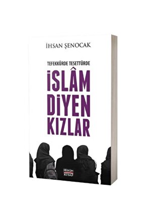 Tefekkürde Tesettürde İslam Diyen Kızlar
