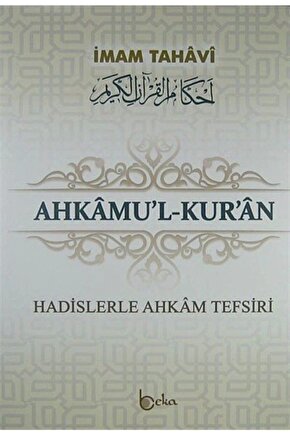 Ahkamu’l-kur’an (3 CİLT TAKIM) - Ebu Ca’fer Et-tahavi