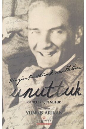Unuttuk - Gençler İçin Nutuk