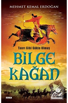 Tanrı Gibi Gökte Olmuş Bilge Kağan