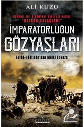 İmparatorluğun Gözyaşları & Evlad-ı Fatihandan Mülki Enkaza