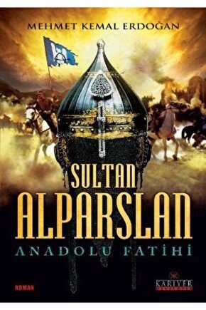 Sultan Alparslan  Kariyer Yayınları  Mehmet Kemal Erdoğan