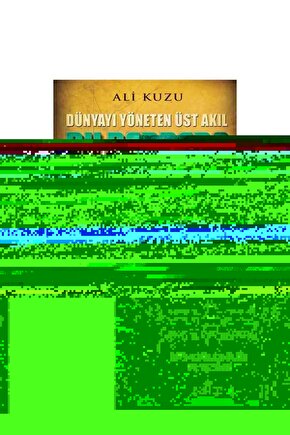 Bilderberg - Dünyayı Yöneten Üst Akıl