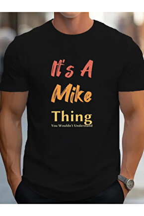 Gökyüzü Moda Erkek It Is A Mike Thing Baskılı Erkek T-shirt
