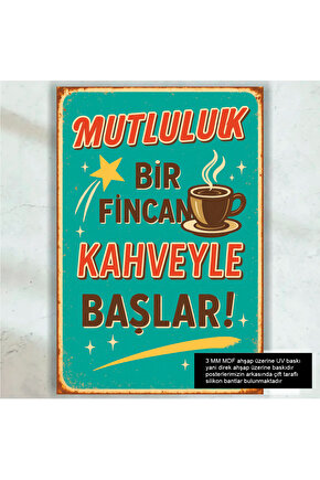mutluluk bir fincan kahveyle başlar ev kafe mutfak dekorasyon tablo retro ahşap poster