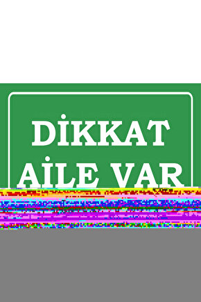 Dikkat aile var uyarı levhası komik sözler duvar yazıları ev dekorasyon tablo retro ahşap poster