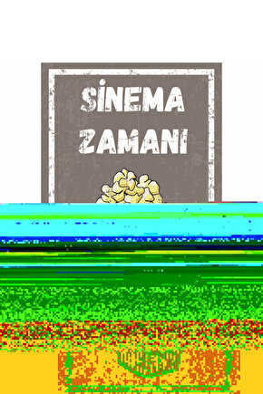 sinema zamanı pop corn patlamış mısır ev dekorasyon tablo pop art retro ahşap poster