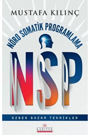 Nsp Nöro Somatik Proglama  Mustafa Kılınç  Kariyer Yayınları  9786257337304