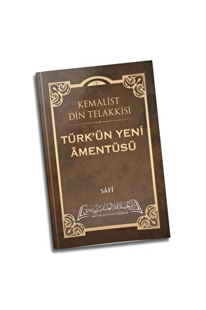 Kemalist Din Telakkisi, Türkün Yeni Amentüsü