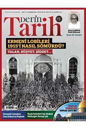 Derin Tarih Aylık Dergisi Sayı: 111 Haziran 2021