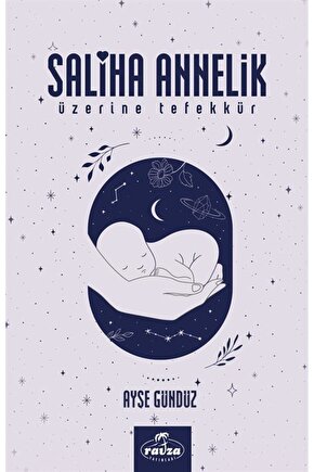 Saliha Annelik Üzerine Tefekkür