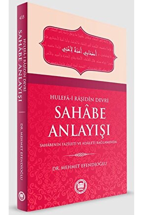 Hulefa-i Raşidin Devri Sahabe Anlayışı