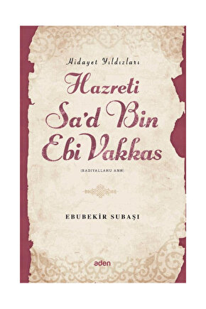 Hazreti Sad Bin Ebi Vakkas Hidayet Yıldızları