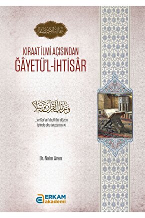 Kıraat İlmi Açısından Ğayetül-İhtisar - Dr. Naim Avan