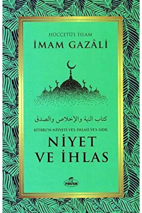 Niyet ve İhlas - İmam Gazali, Ravza Yayınları Kalem Hediyeli, İMAMGZZL2024