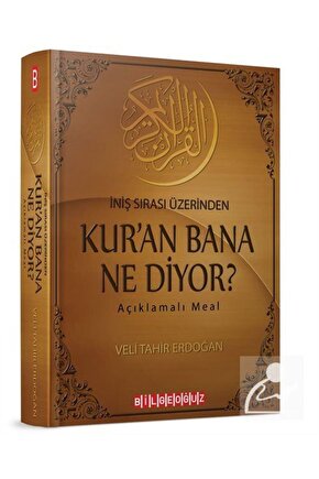 İniş Sırası Üzerinden Kuran Bana Ne Diyor? Açıklamalı Meal