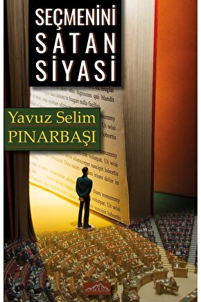 Seçmenini Satan Siyasi