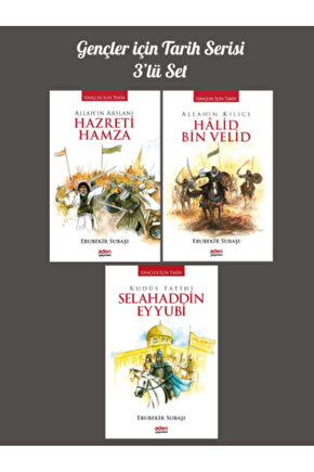 Gençler Için Tarih Serisi-halid Bin Velid-selahaddin Eyyubi-hazreti Hamza 3lü Set