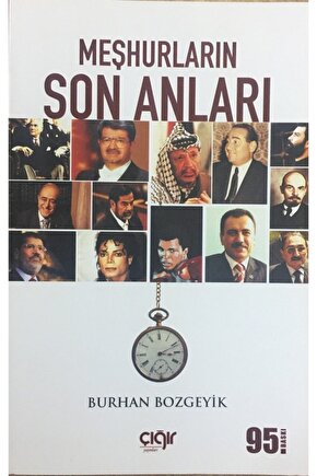 Meşhurların Son Anları, Burhan Bozgeyik, Çığır Yay.