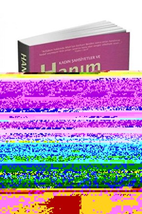 Kadın Şahsiyetler ve Hanım Sahabiler