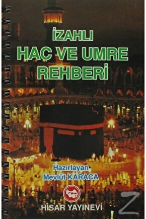 Izahlı Hac Ve Umre Reheri